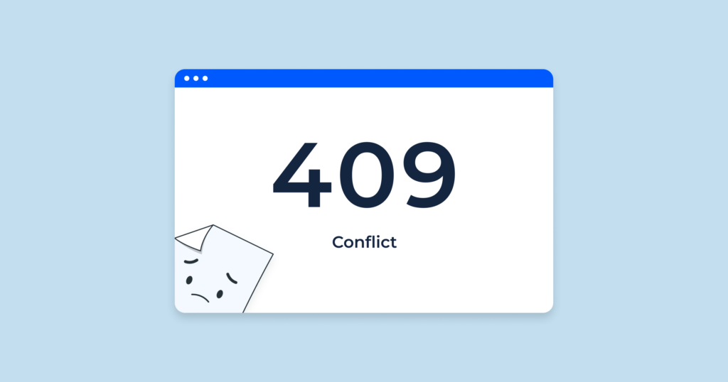 Unraveling the 409 Conflict Error Causes and Solutions - Your Comprehensive Guide